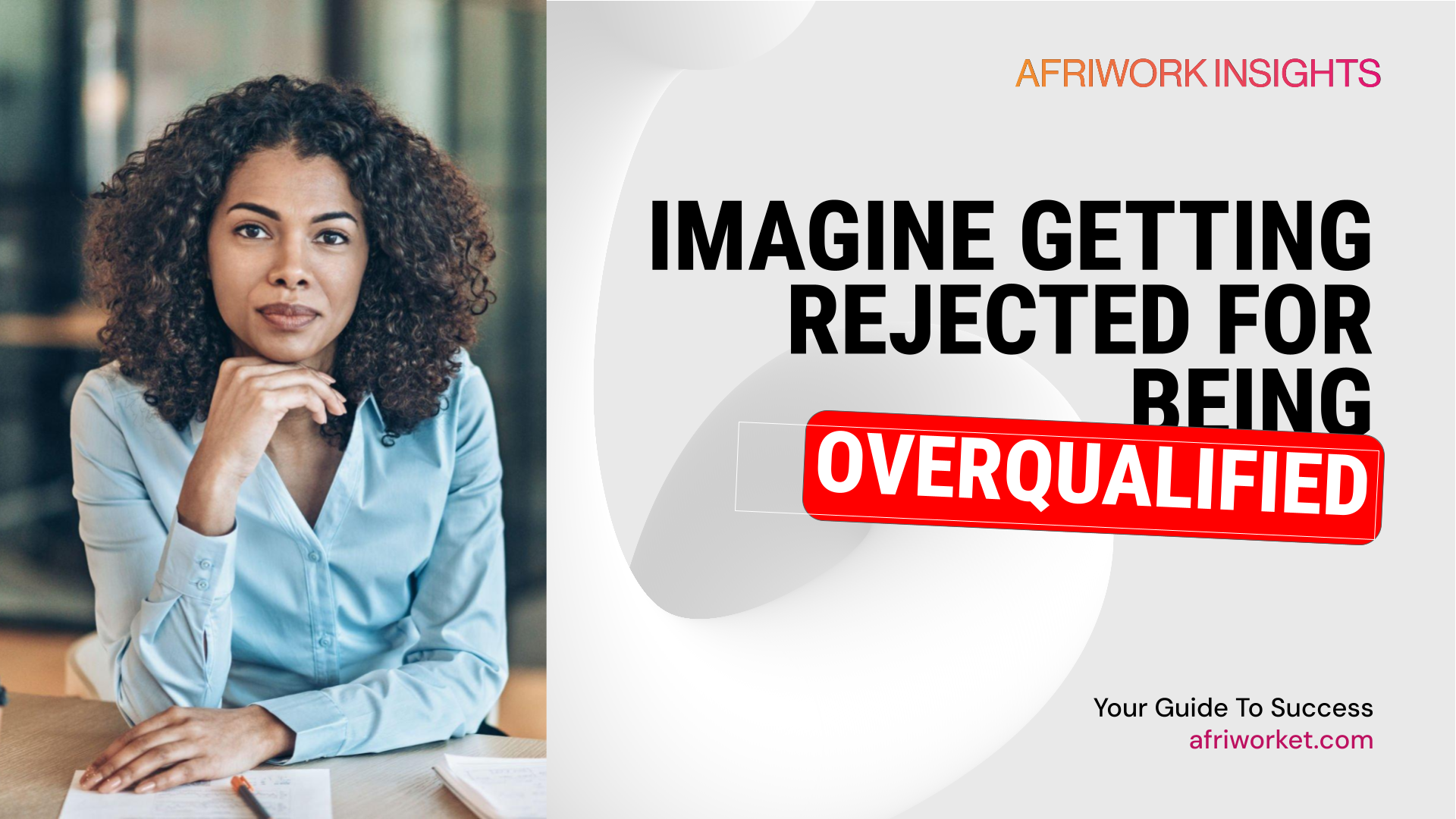 Getting rejected for being overqualified in job application
