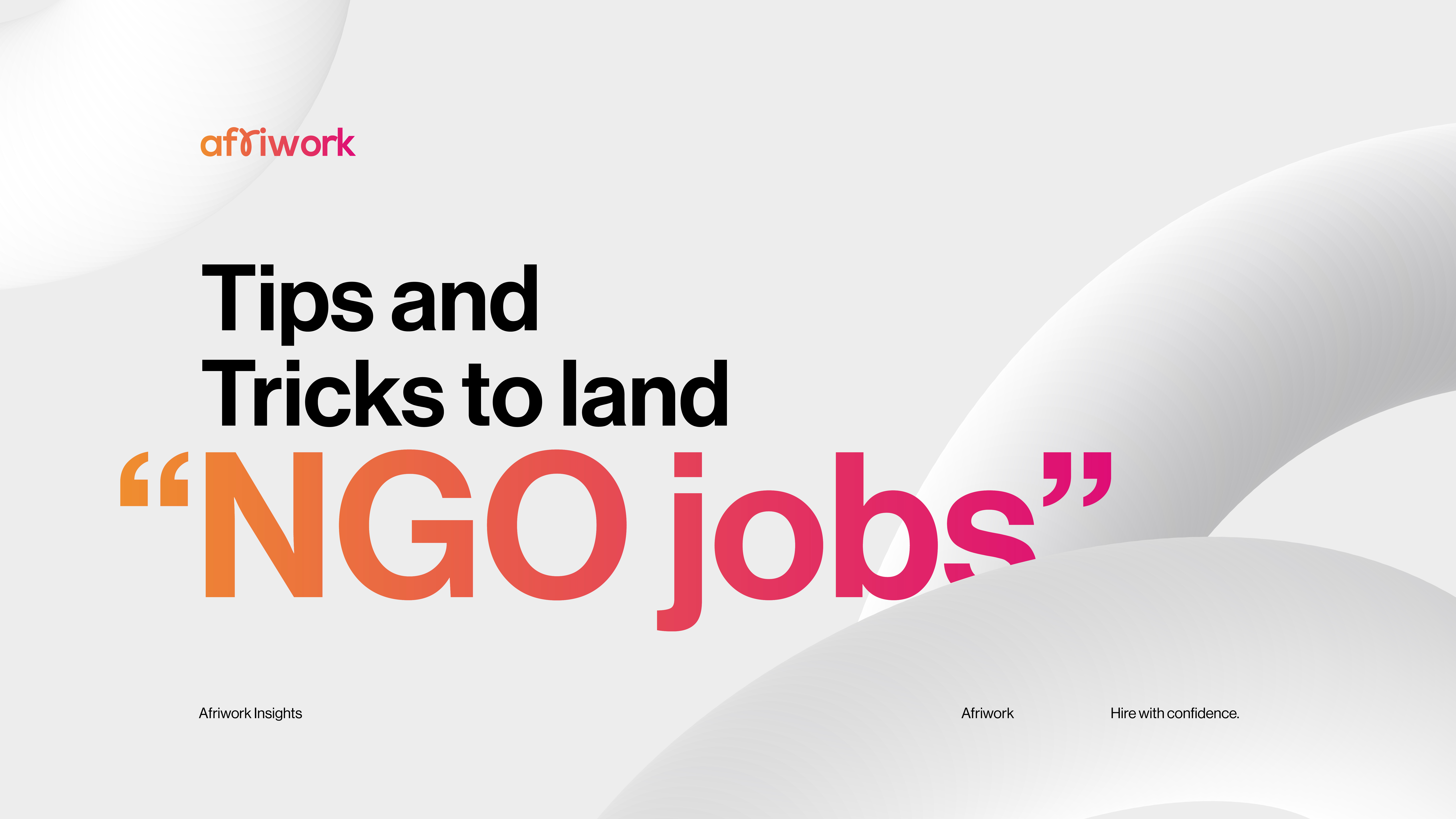Tips and Tricks to land “NGO jobs”