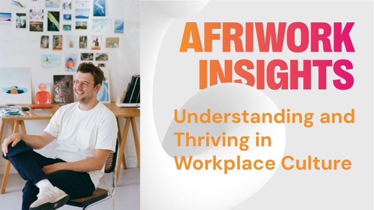 Understanding and Thriving in Workplace Culture